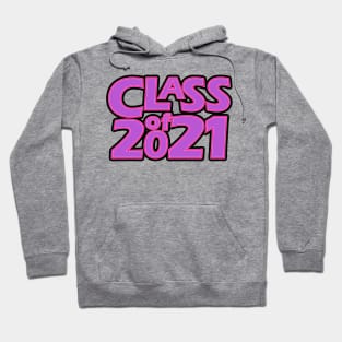 Grad Class of 2021 Hoodie